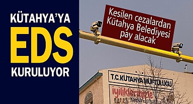 Kütahya'da EDS Kameralarıyla Trafik Denetimi Yakında..!
